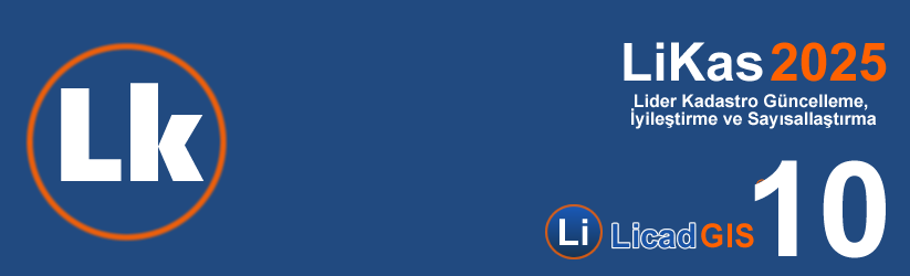 LiKas 10 [Lider Kadastro Güncelleme, İyileştirme ve Sayısallaştırma]